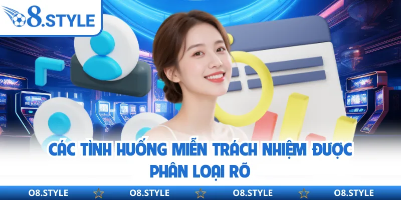 Các tình huống miễn trách nhiệm được phân loại rõ